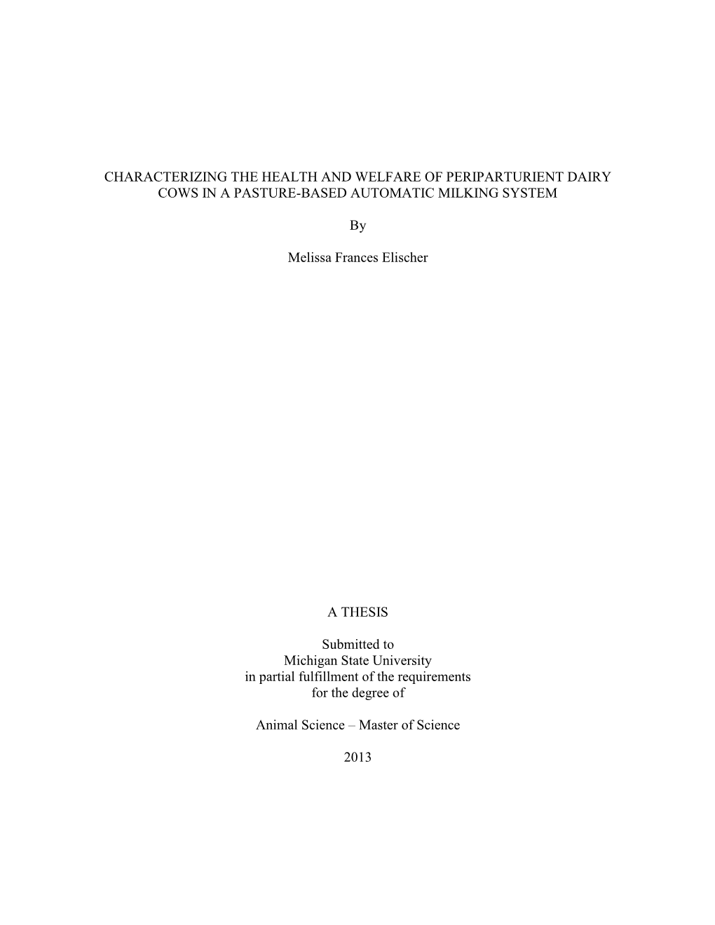 Characterizing the Health and Welfare of Periparturient Dairy Cows in a Pasture-Based Automatic Milking System