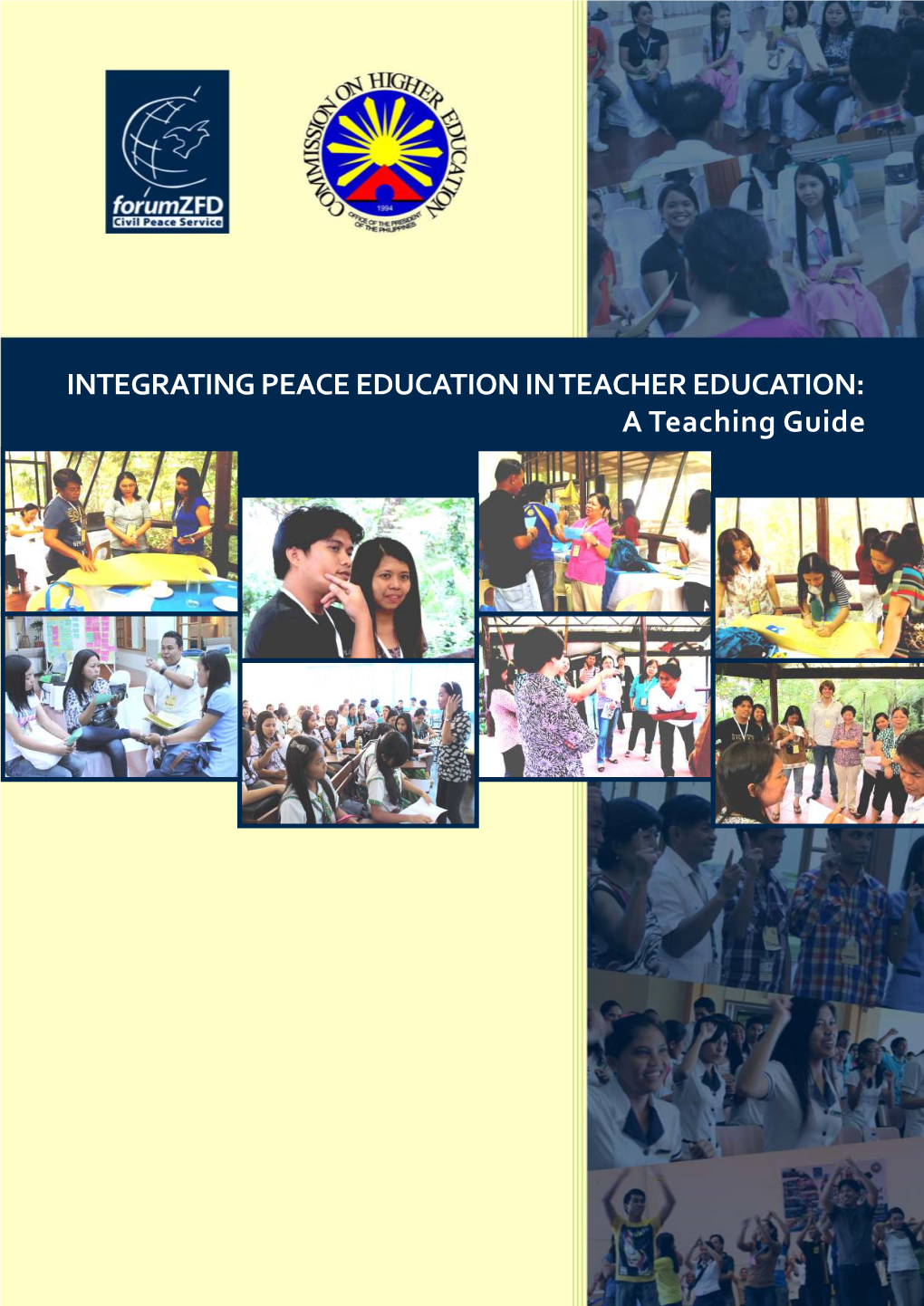 INTEGRATING PEACE EDUCATION in TEACHER EDUCATION: a Teaching Guide