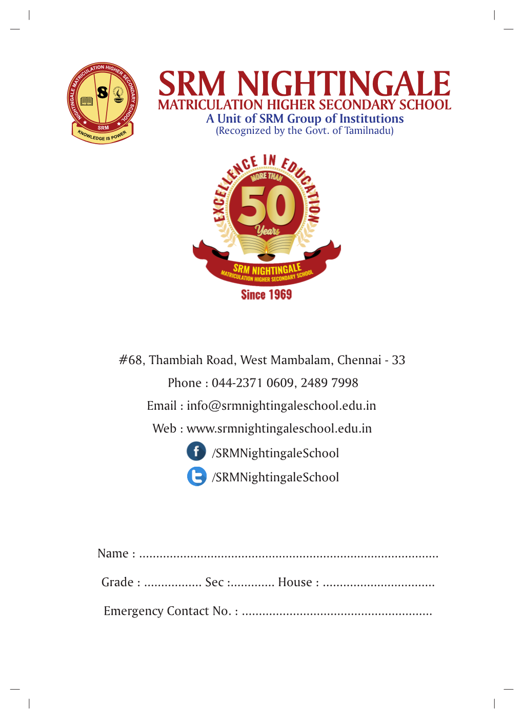 SRM NIGHTINGALE MATRICULATION HIGHER SECONDARY SCHOOL a Unit of SRM Group of Institutions (Recognized by the Govt