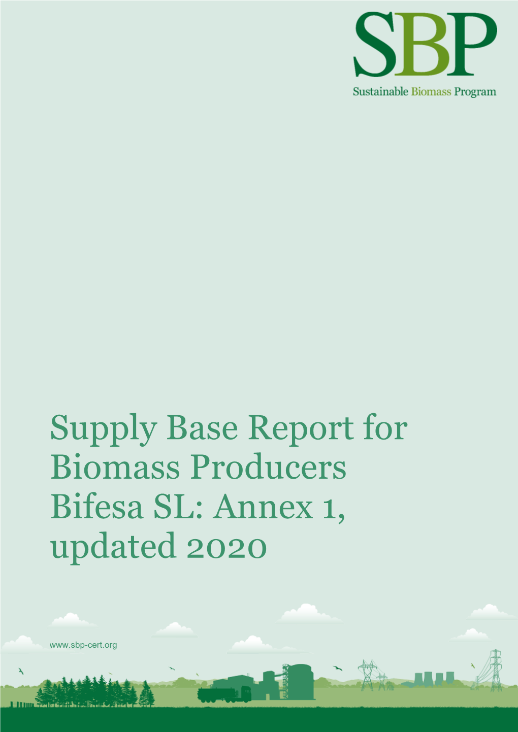 Supply Base Report for Biomass Producers Bifesa SL: Annex 1, Updated 2020