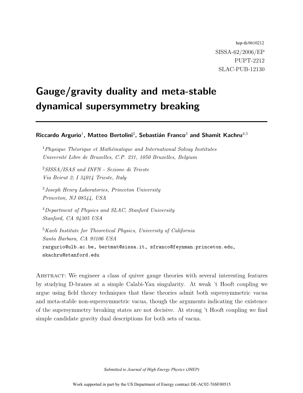 Gauge/Gravity Duality and Meta-Stable Dynamical Supersymmetry Breaking