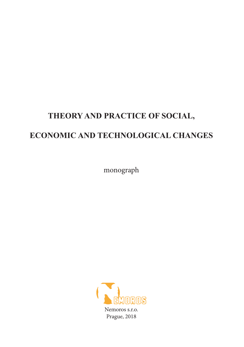 Theory and Practice of Social, Economic And