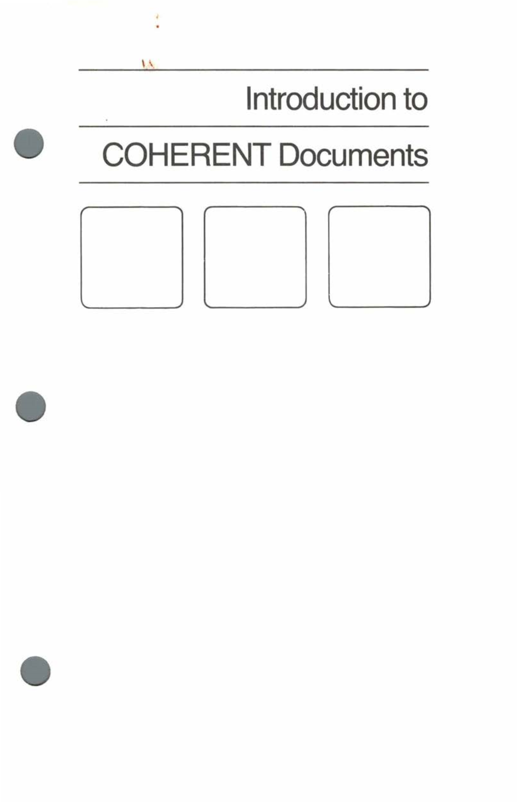 Introduction to • COHERENT Documents