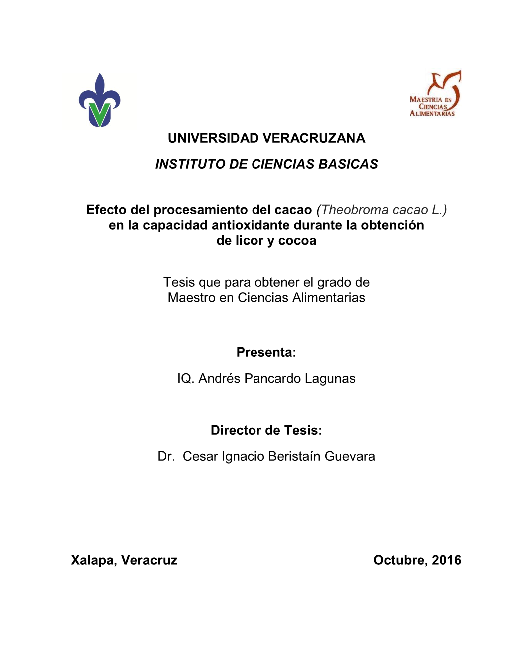 Theobroma Cacao L.) En La Capacidad Antioxidante Durante La Obtención De Licor Y Cocoa