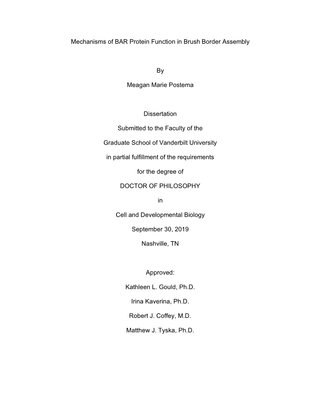 Mechanisms of BAR Protein Function in Brush Border Assembly by Meagan Marie Postema Dissertation Submitted to the Faculty Of