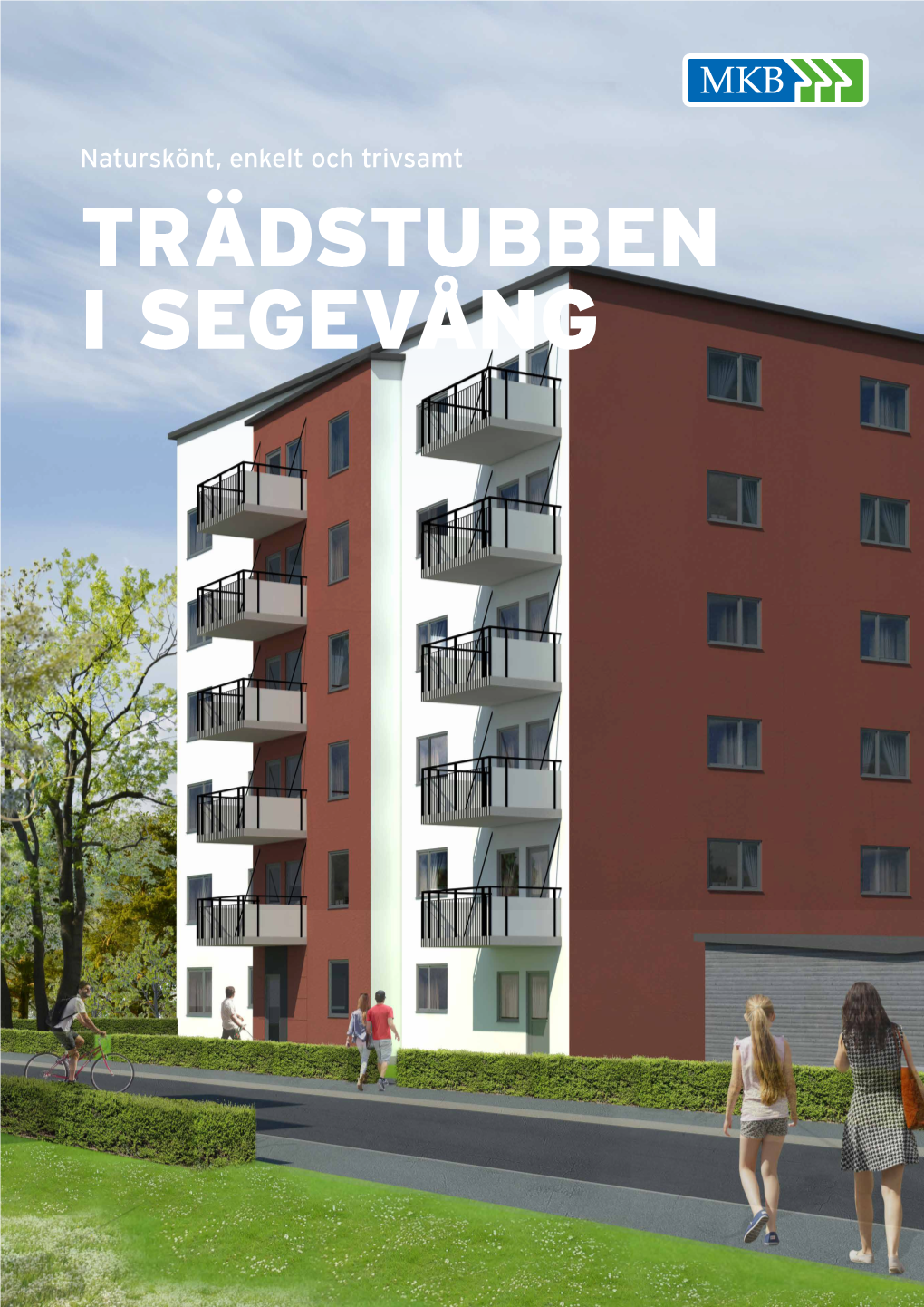 TRÄDSTUBBEN I SEGEVÅNG Om Kvarteret Trädstubben MKB I Segevång