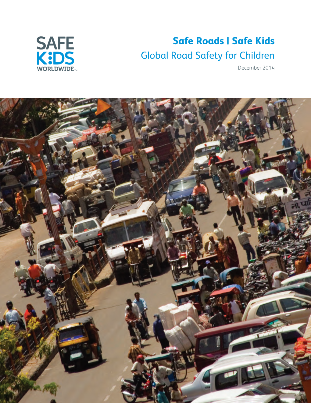 Safe Kids Global Road Safety for Children December 2014