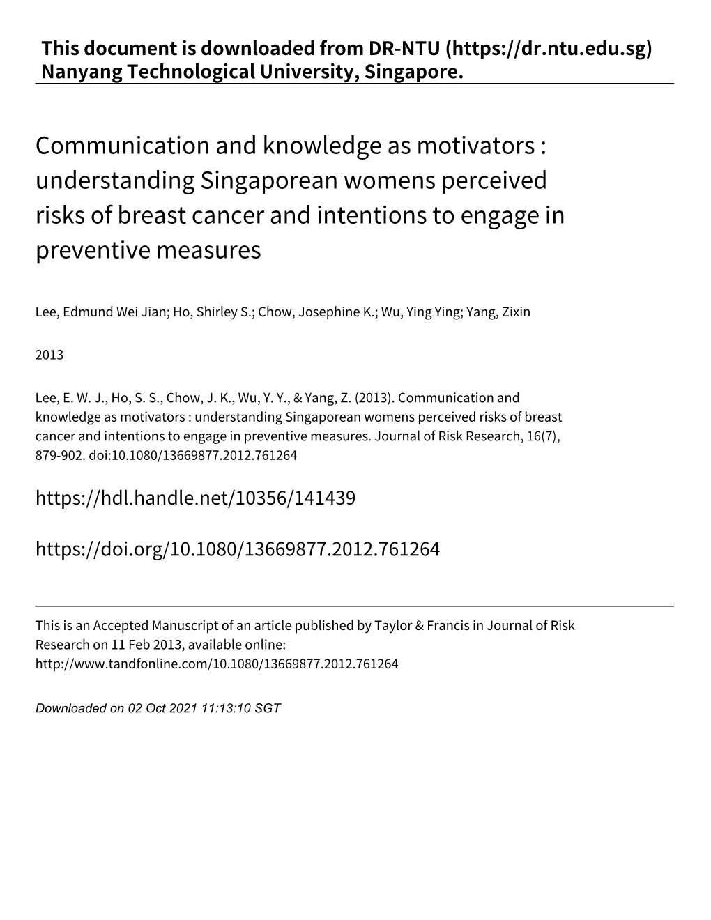 Communication and Knowledge As Motivators : Understanding Singaporean Womens Perceived Risks of Breast Cancer and Intentions to Engage in Preventive Measures