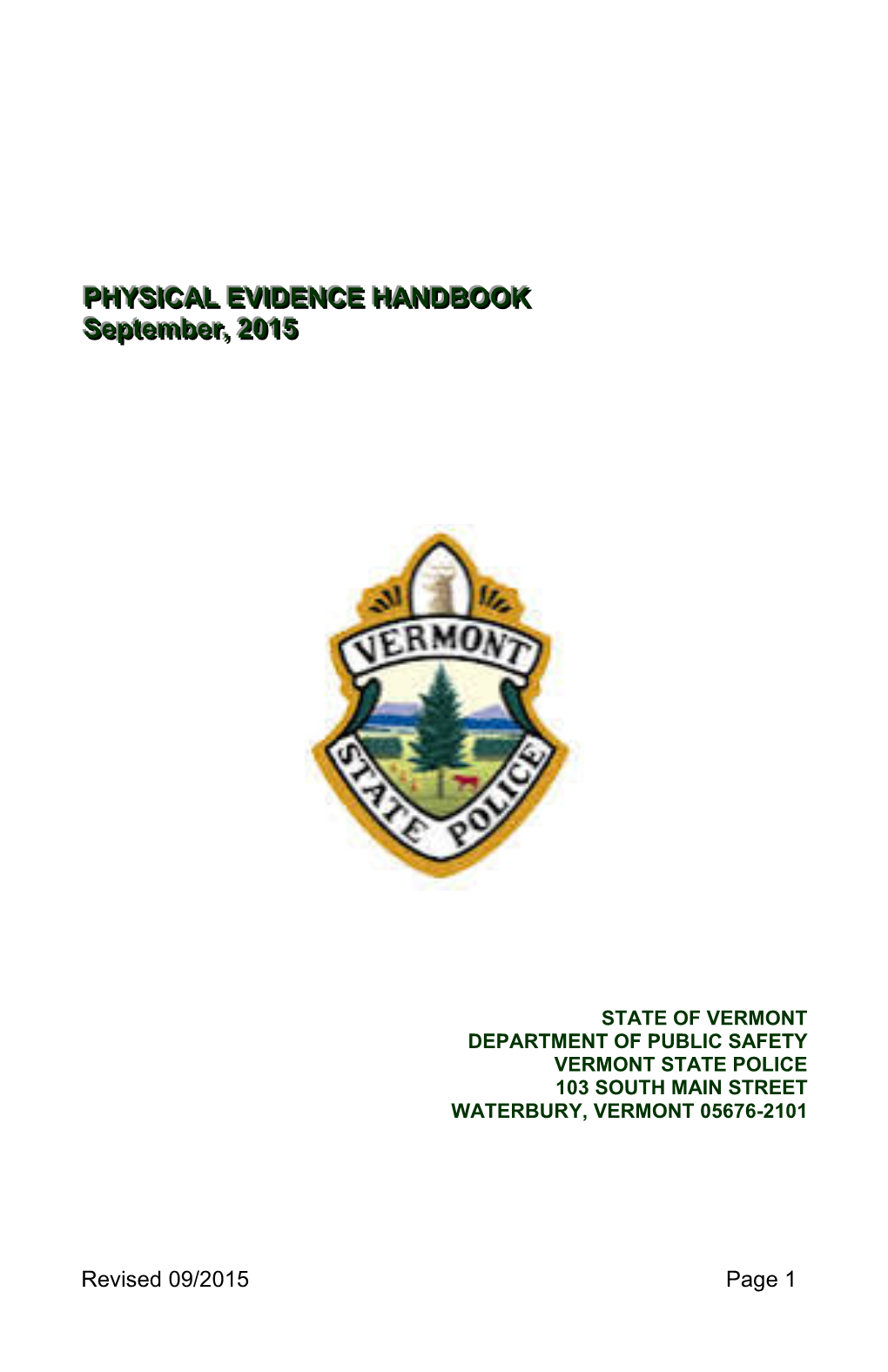 Physical Evidence Handbook, a Vermont Law Enforcement Officer’S Guide to Collecting Evidence