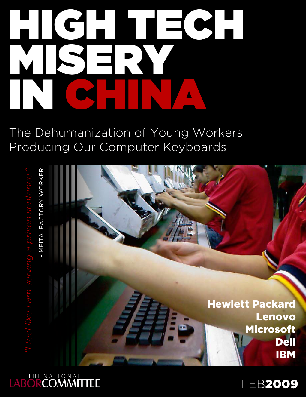 The Dehumanization of Young Workers Producing Our Computer Keyboards FEB2009