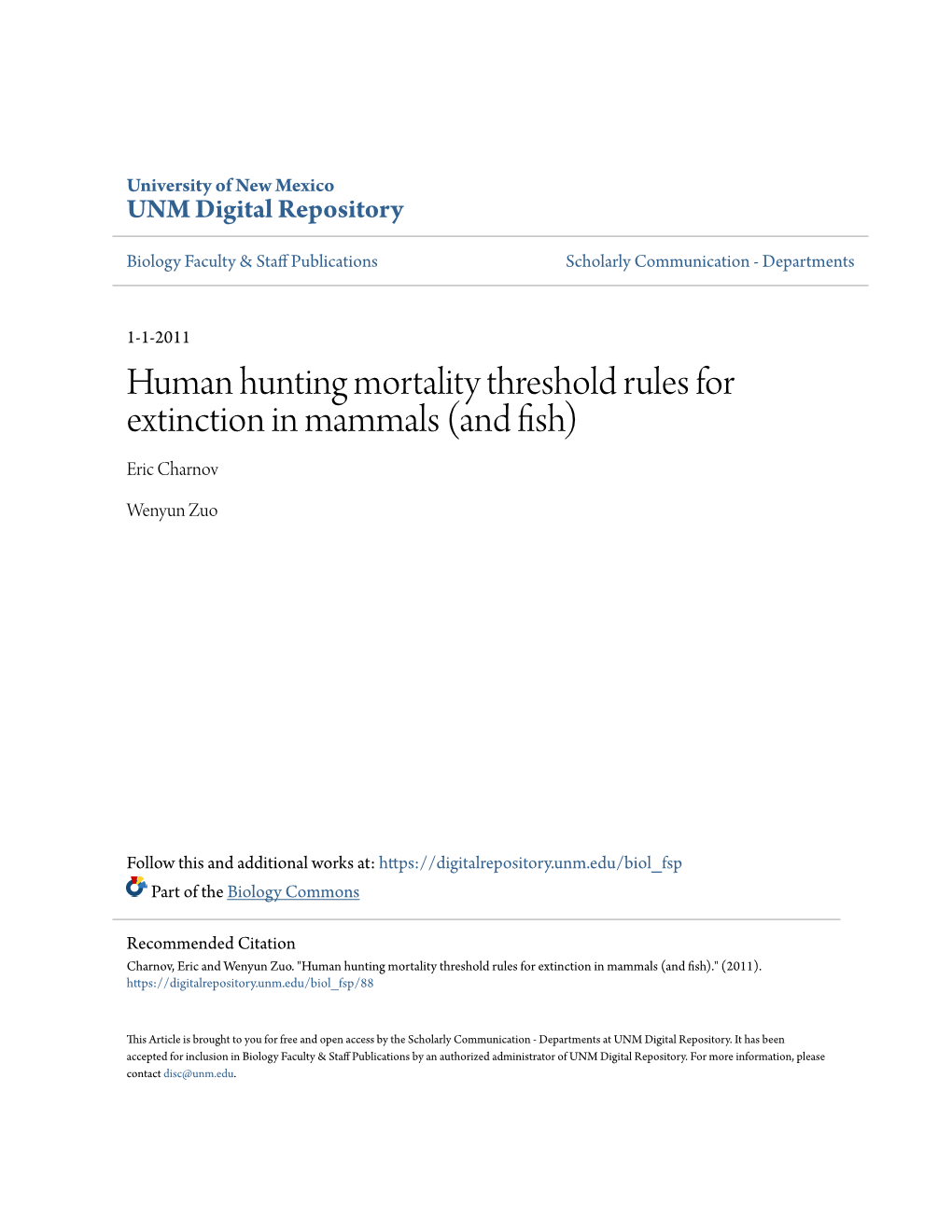 Human Hunting Mortality Threshold Rules for Extinction in Mammals (And Fish) Eric Charnov