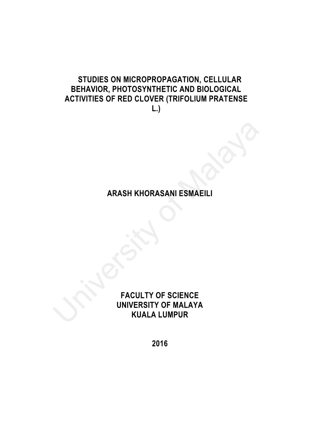 Studies on Micropropagation, Cellular Behavior, Photosynthetic and Biological Activities of Red Clover (Trifolium Pratense L.)