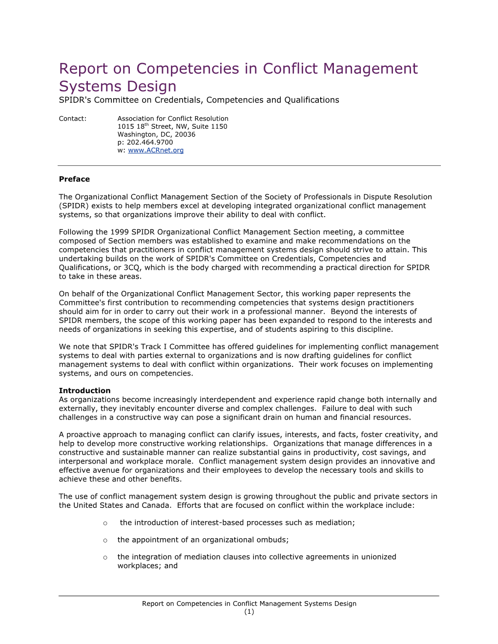 Report on Competencies in Conflict Management Systems Design SPIDR's Committee on Credentials, Competencies and Qualifications