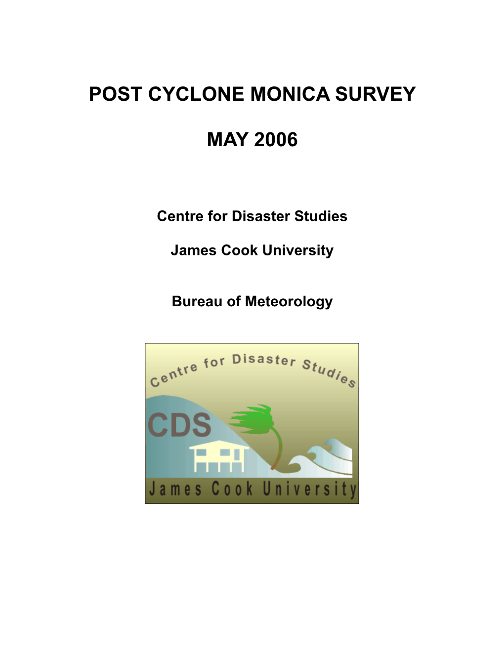 Post Cyclone Monica Survey May 2006