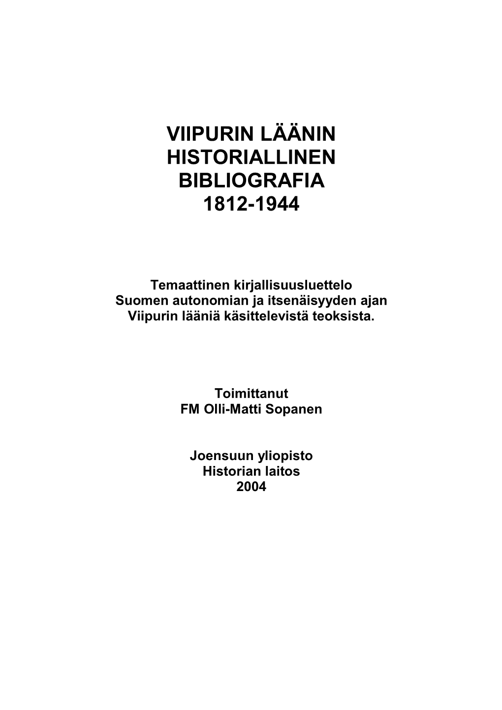 Viipurin Läänin Historiallinen Bibliografia 1812-1944