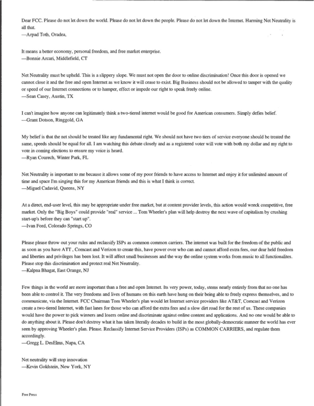 Dear FCC. Please Do Not Let Down the World. Please Do Not Let Down the People. Please Do Not Let Down the Internet Harming Net Neutrality Is All That