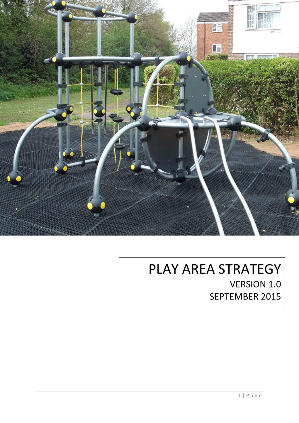 Play Area Strategy Version 1.0 September 2015