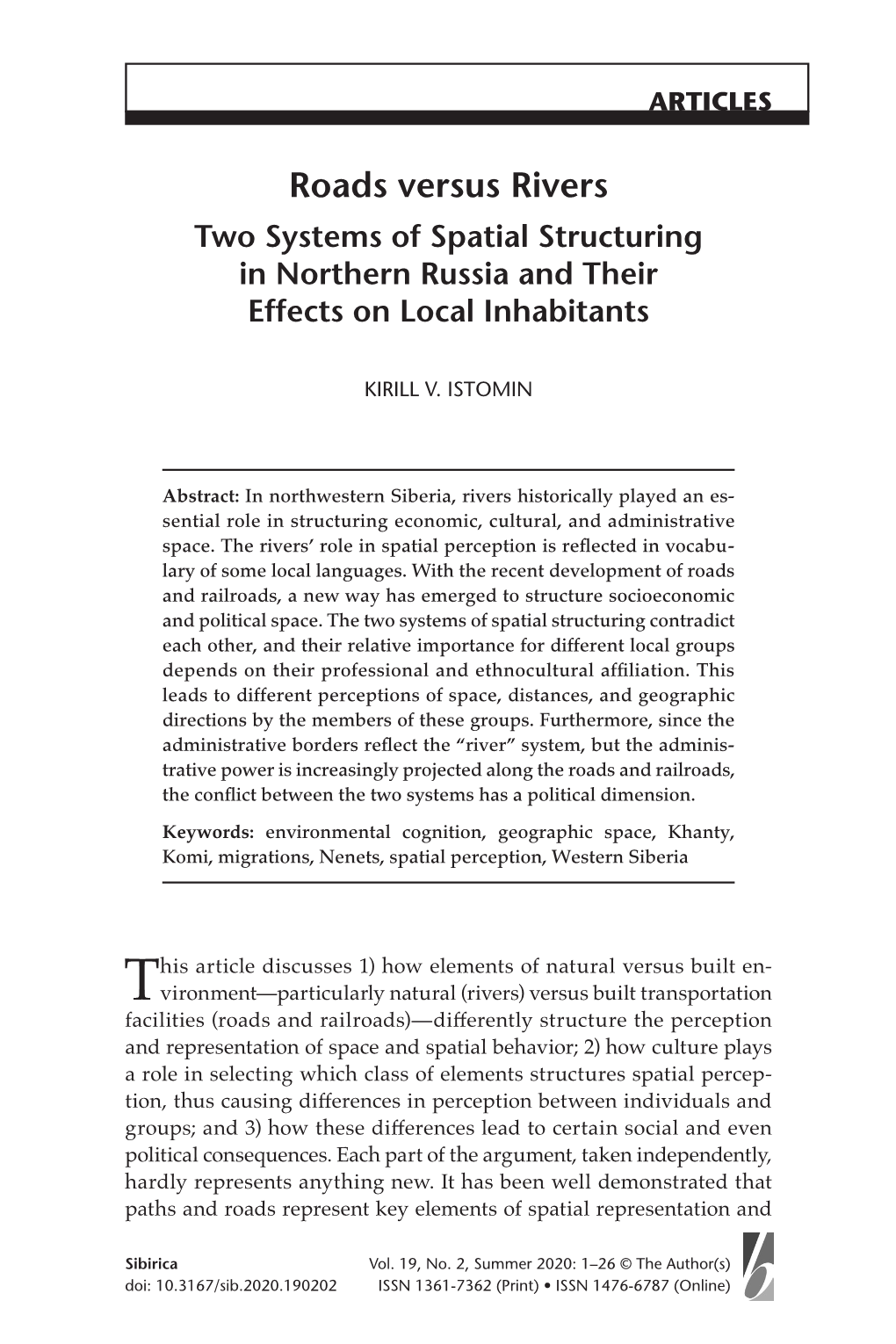 Roads Versus Rivers Two Systems of Spatial Structuring in Northern Russia and Their Effects on Local Inhabitants