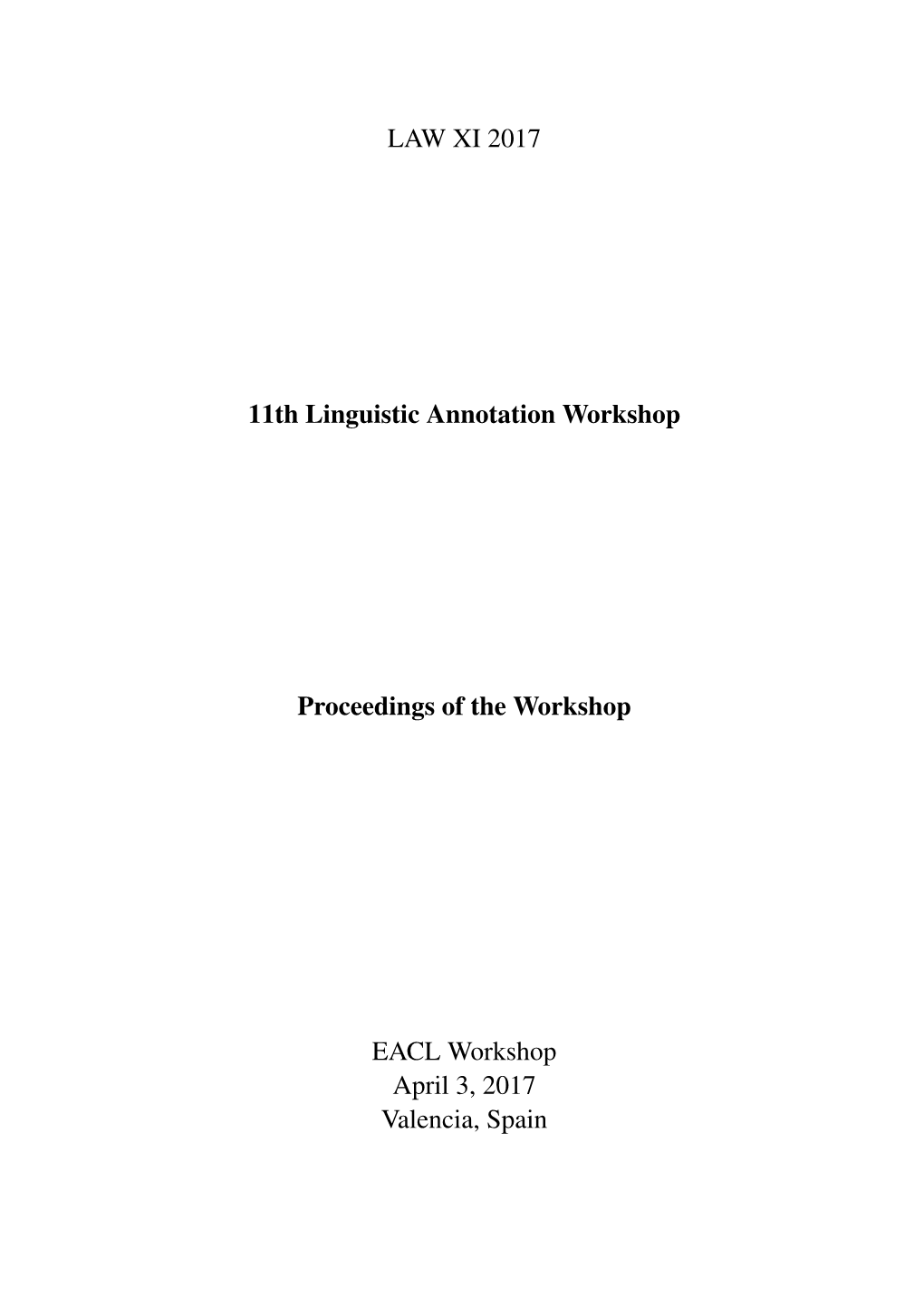 Proceedings of the 11Th Linguistic Annotation Workshop, Pages 1–12, Valencia, Spain, April 3, 2017