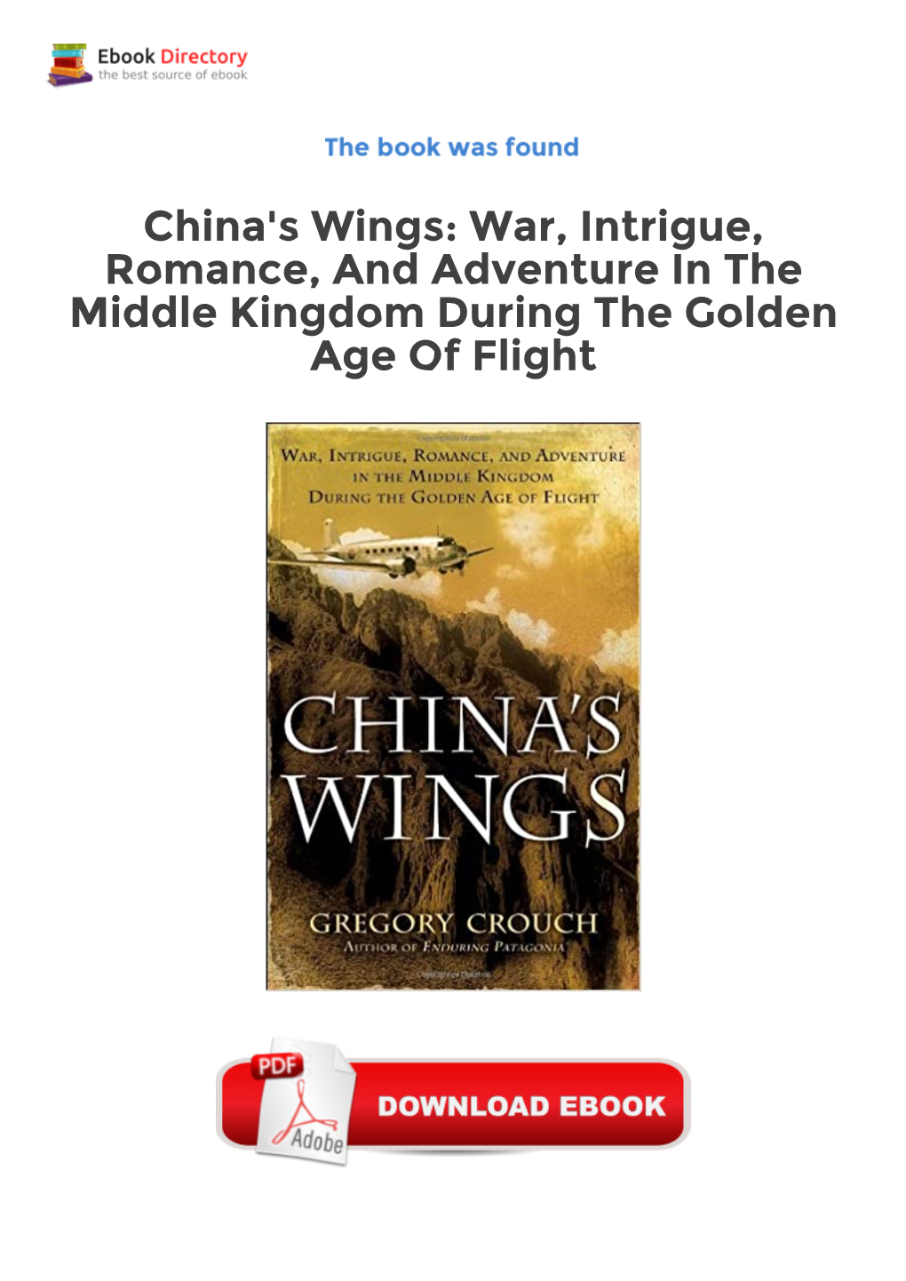 Ebook Free China's Wings: War, Intrigue, Romance, and Adventure