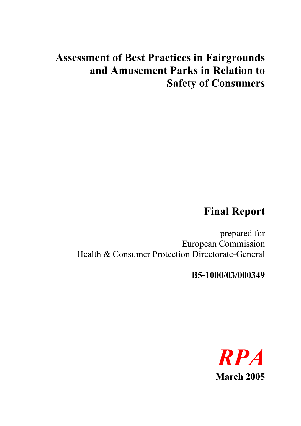 Assessment of Best Practices in Fairgrounds and Amusement Parks in Relation to Safety of Consumers Final Report