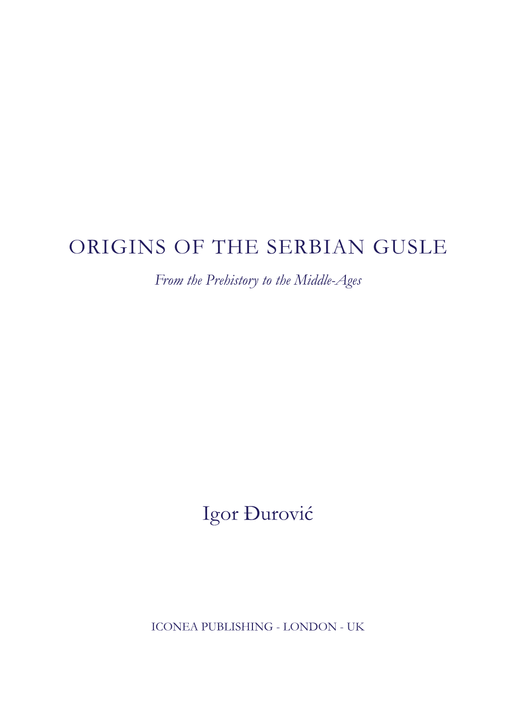 ORIGINS of the SERBIAN GUSLE Igor Đurović