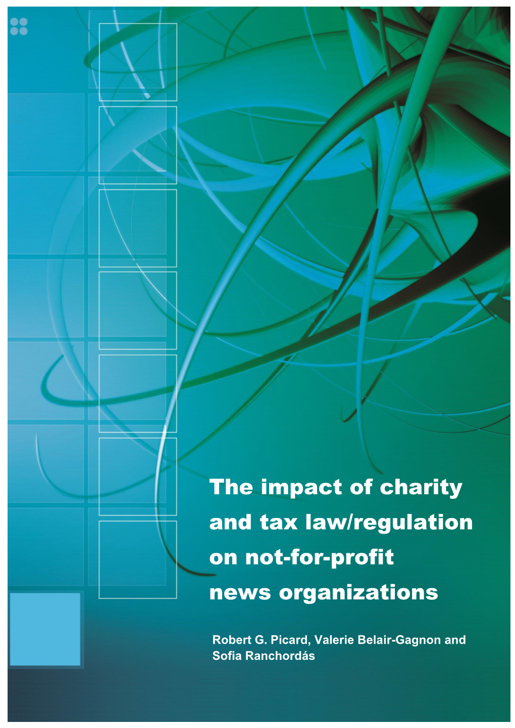 The Impact of Charity and Tax Law/Regulation on Not-For-Profit News Organizations