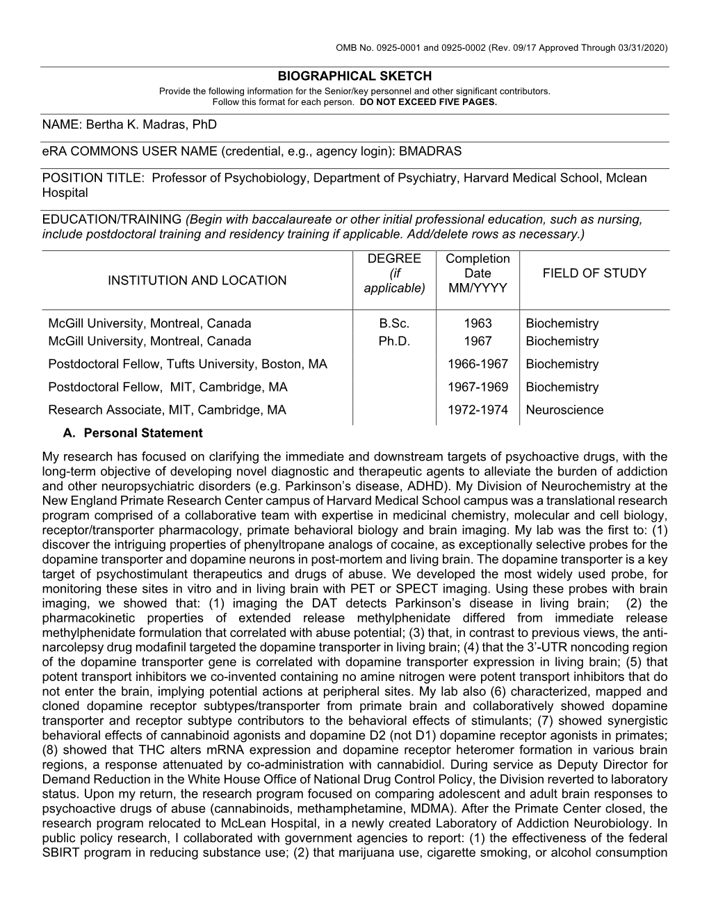 BIOGRAPHICAL SKETCH NAME: Bertha K. Madras, Phd Era COMMONS USER NAME