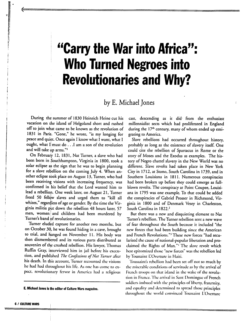 "Cariy the War Into Africa": Who Turned Negroes Into Revolutionaries and Why?