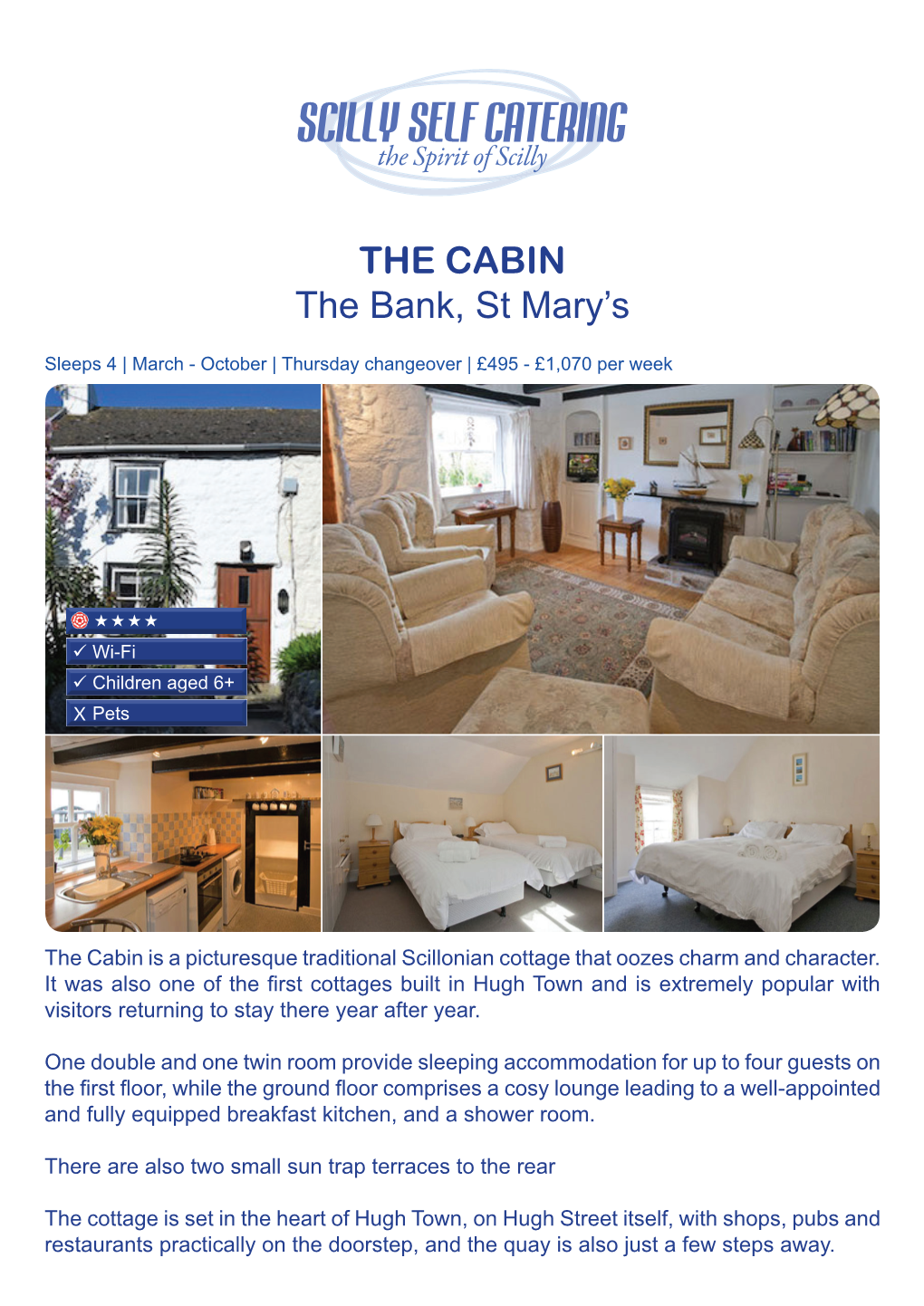 THE CABIN the Bank, St Mary's