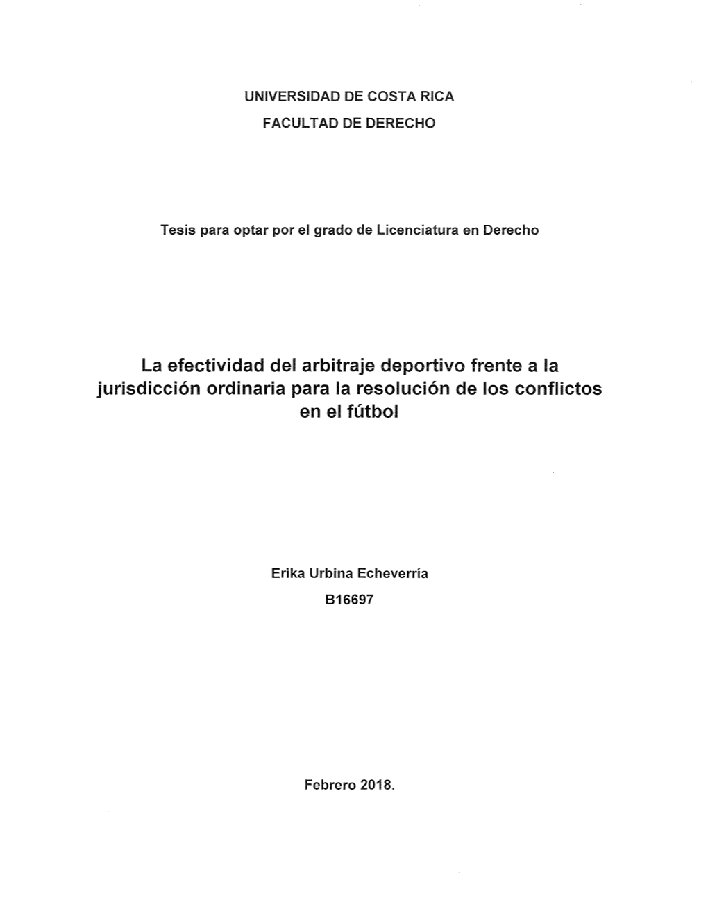 La Efectividad Del Arbitraje Deportivo Frente a La Jurisdicción Ordinaria Para La Resolución De Los Conflictos En El Fútbol