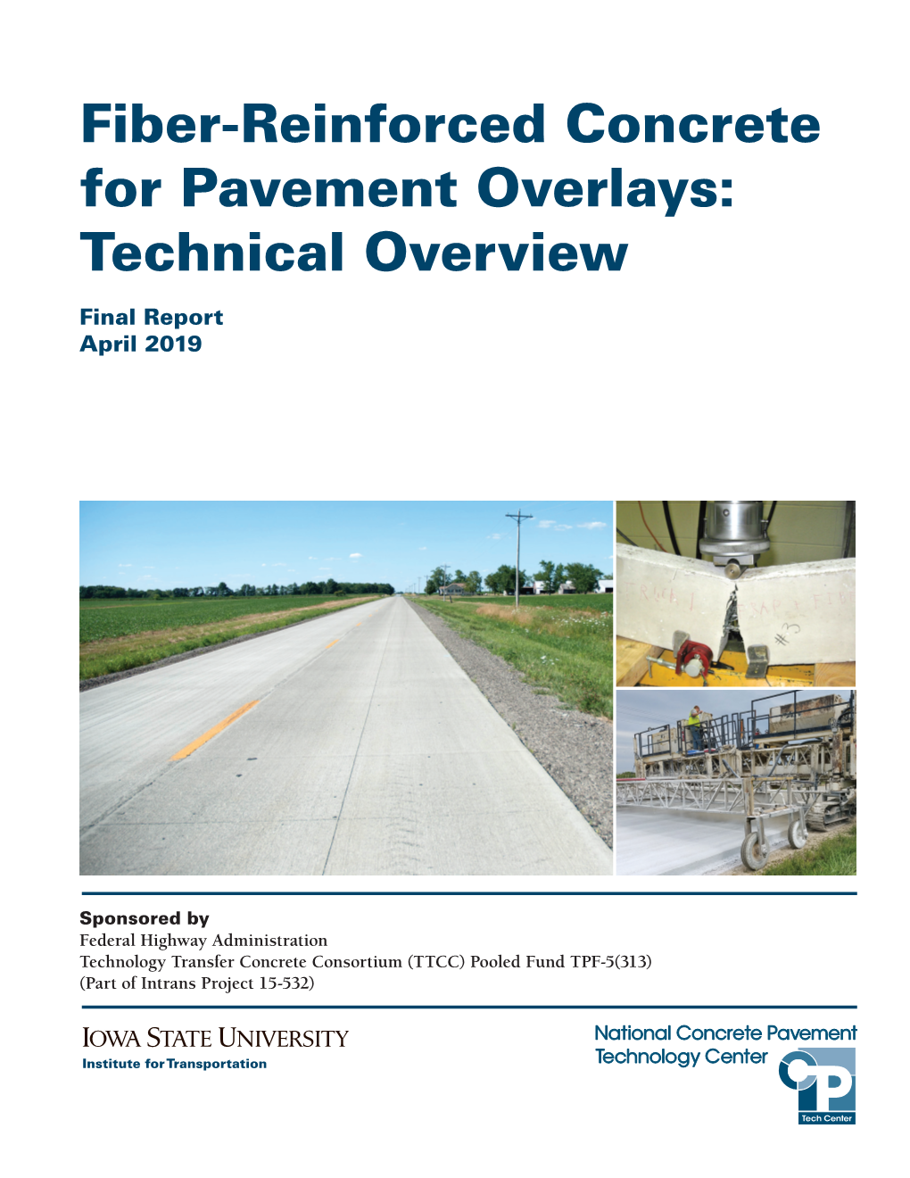 Fiber-Reinforced Concrete for Pavement Overlays: Technical Overview (2019)