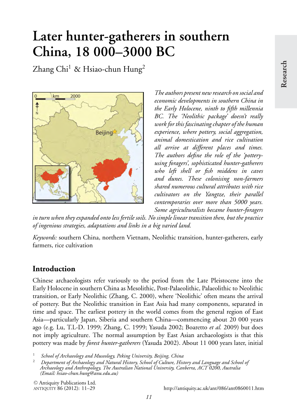 Later Hunter-Gatherers in Southern China, 18 000–3000 BC Pre-Domestication Rice Cultivation Began in the Region Between the Yellow and Huai Rivers (Zhang, C