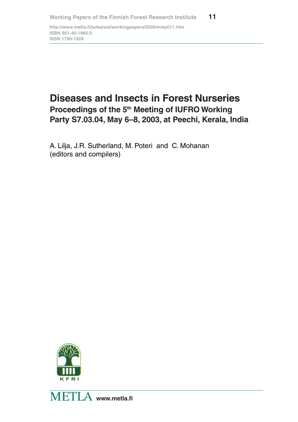 Diseases and Insects in Forest Nurseries Proceedings of the 5Th Meeting of IUFRO Working Party S7.03.04, May 6–8, 2003, at Peechi, Kerala, India