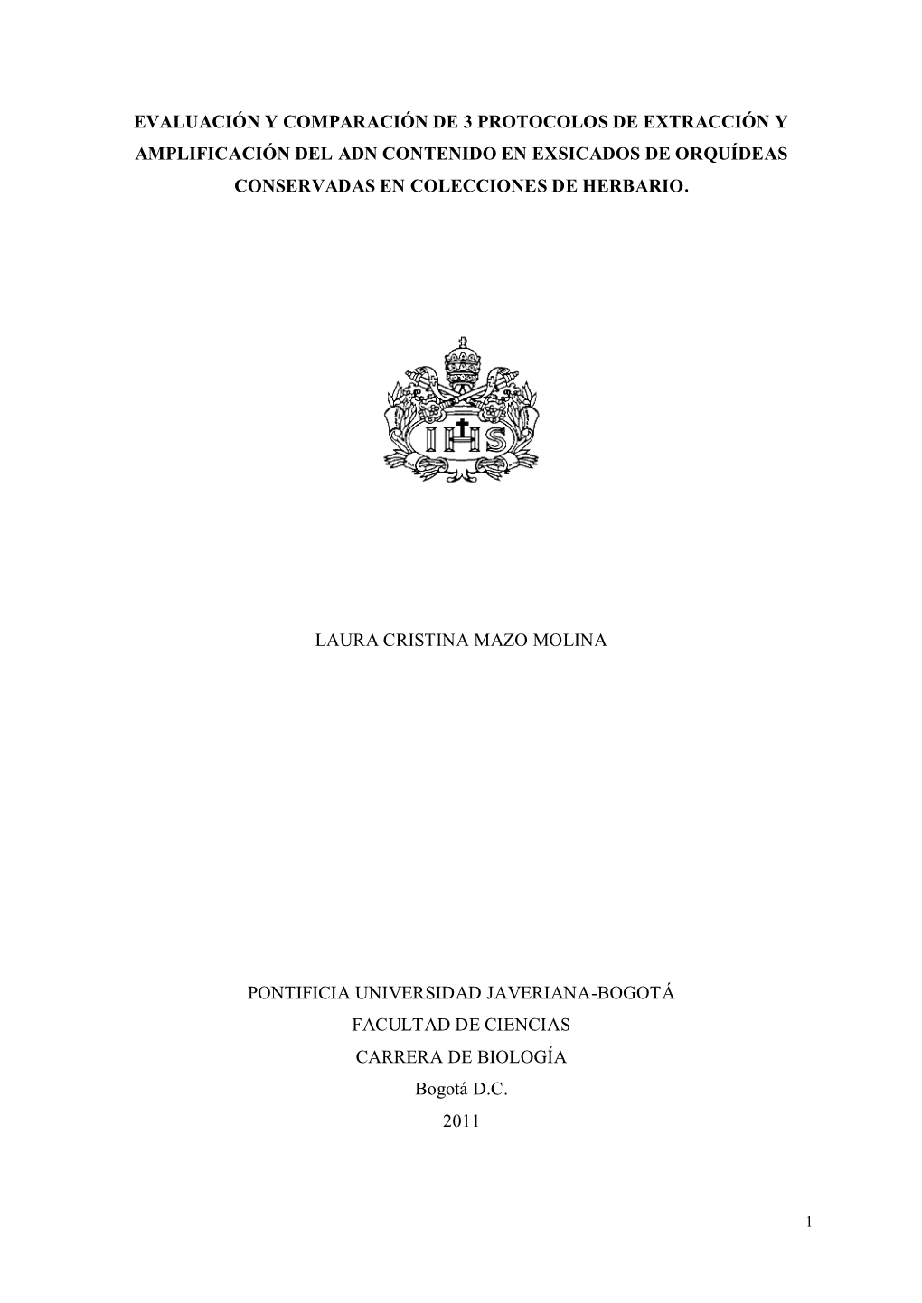 Evaluación Y Comparación De 3 Protocolos De Extracción Y Amplificación Del Adn Contenido En Exsicados De Orquídeas Conservadas En Colecciones De Herbario