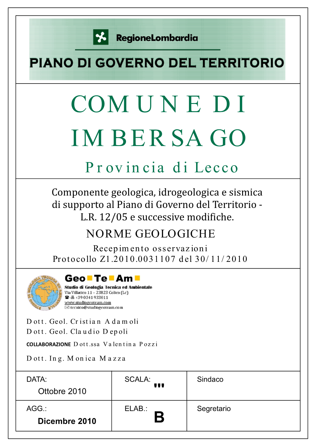 COMUNE DI IMBERSAGO Provincia Di Lecco Componente Geologica, Idrogeologica E Sismica Di Supporto Al Piano Di Governo Del Territorio - L.R