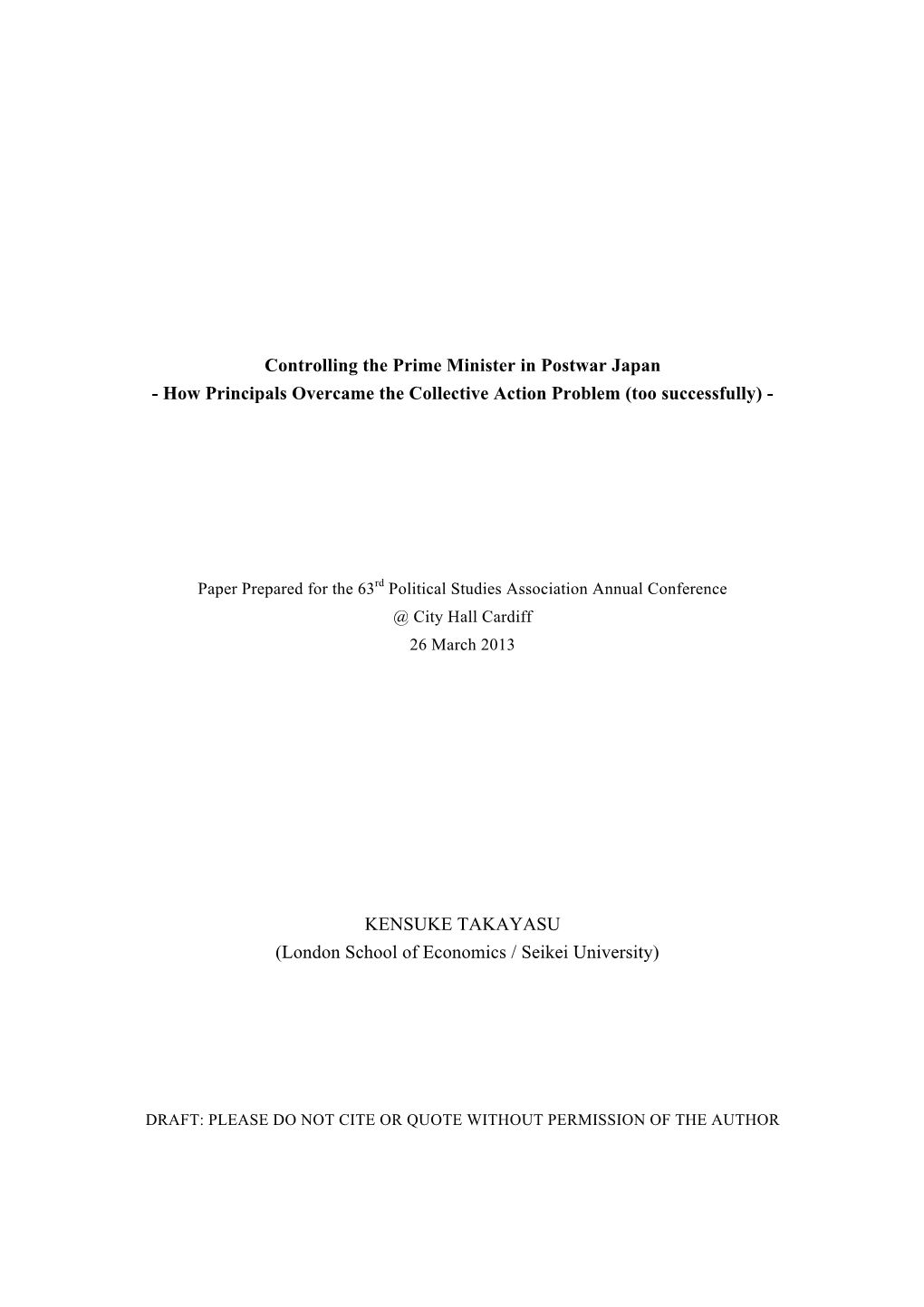 Controlling the Prime Minister in Postwar Japan - How Principals Overcame the Collective Action Problem (Too Successfully)