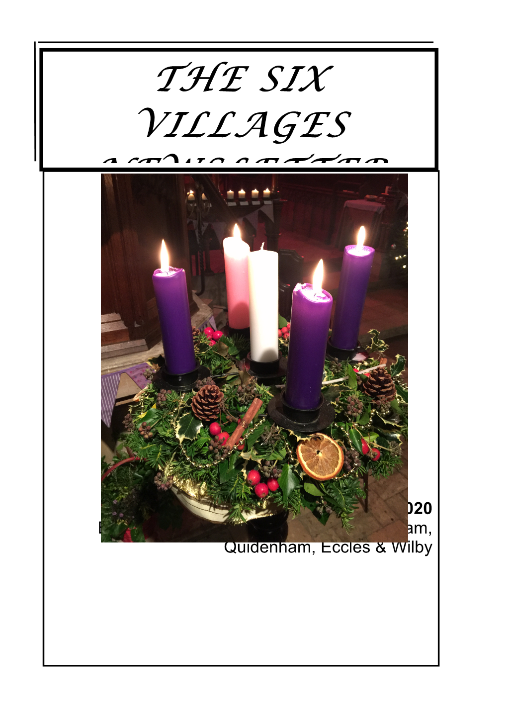 The Six Villages Newsletter Is Online At