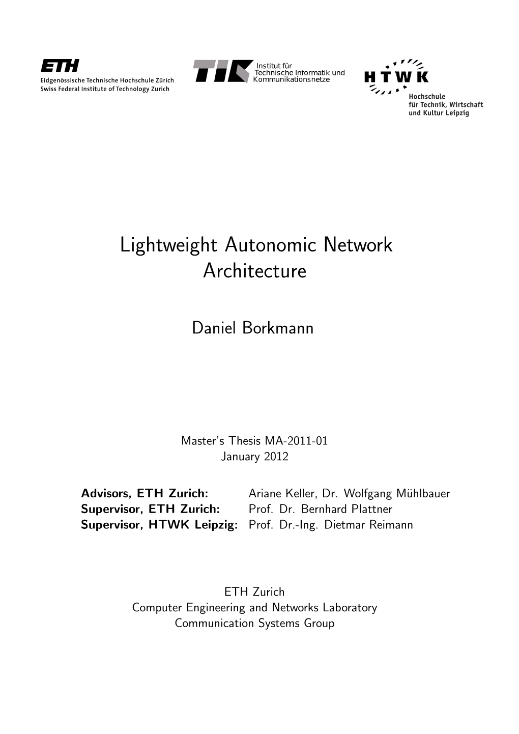 Lightweight Autonomic Network Architecture