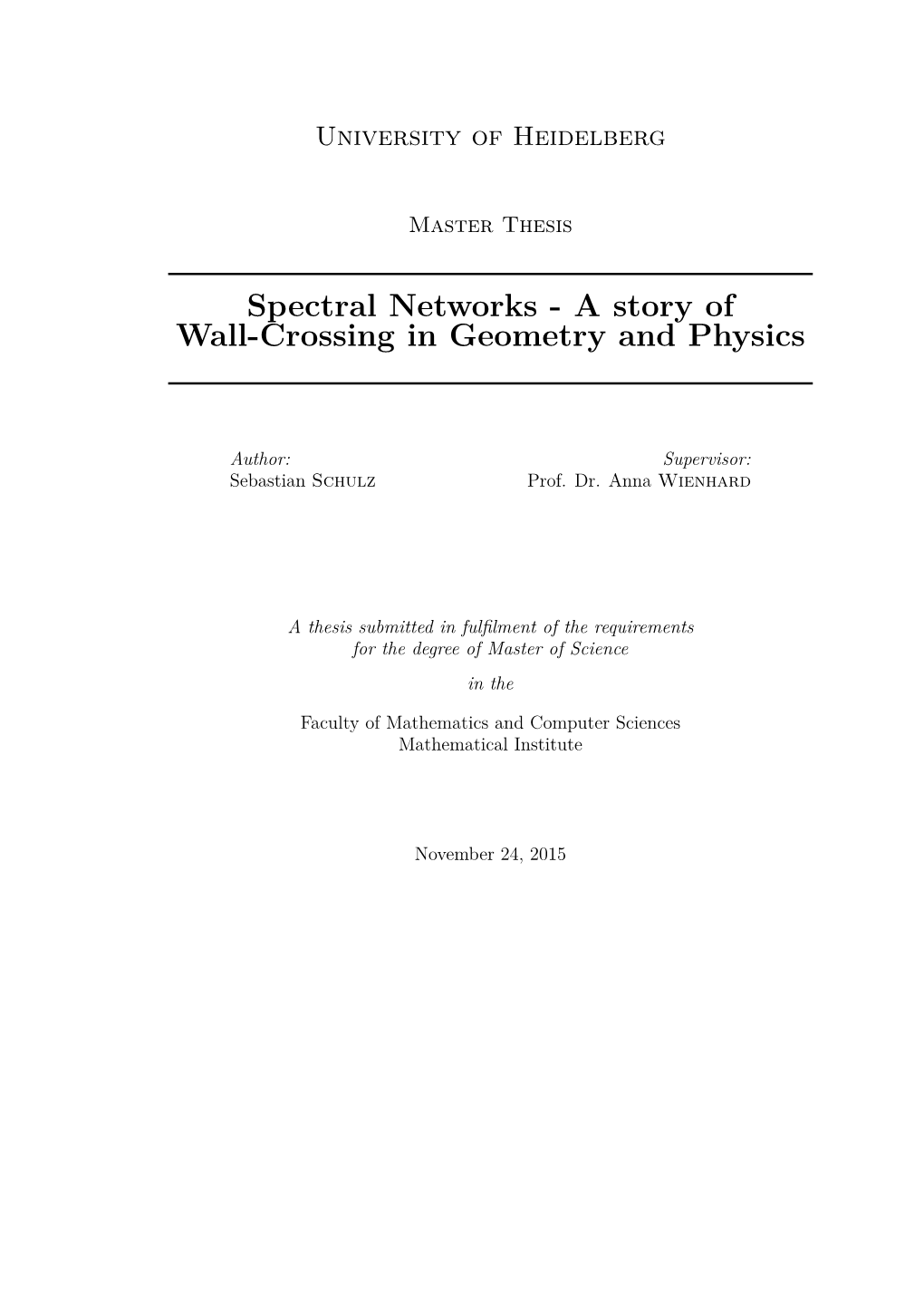 Spectral Networks - a Story of Wall-Crossing in Geometry and Physics