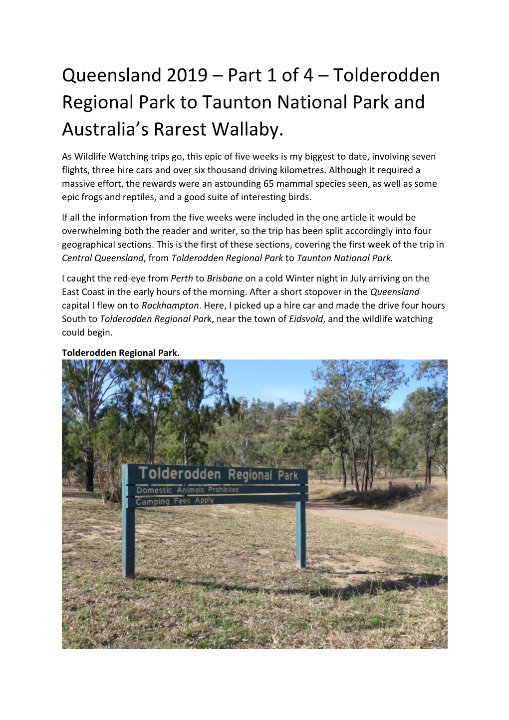 Queensland 2019 – Part 1 of 4 – Tolderodden Regional Park to Taunton National Park and Australia’S Rarest Wallaby