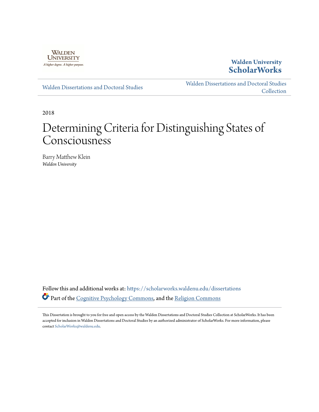 Determining Criteria for Distinguishing States of Consciousness Barry Matthew Klein Walden University