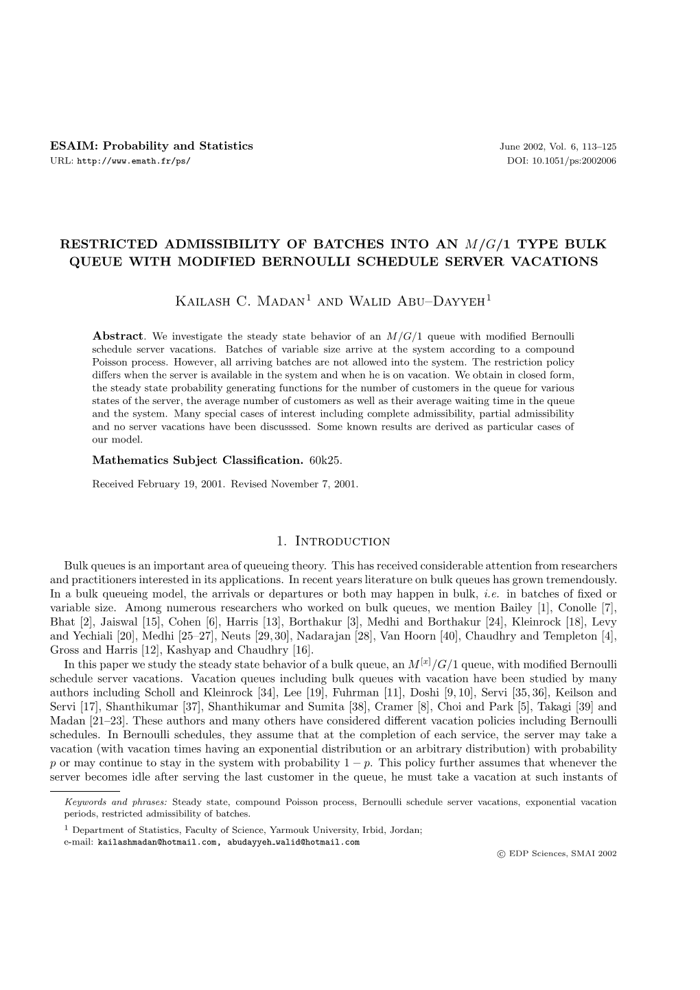 Restricted Admissibility of Batches Into an M/G/1 Type Bulk Queue with Modified Bernoulli Schedule Server Vacations