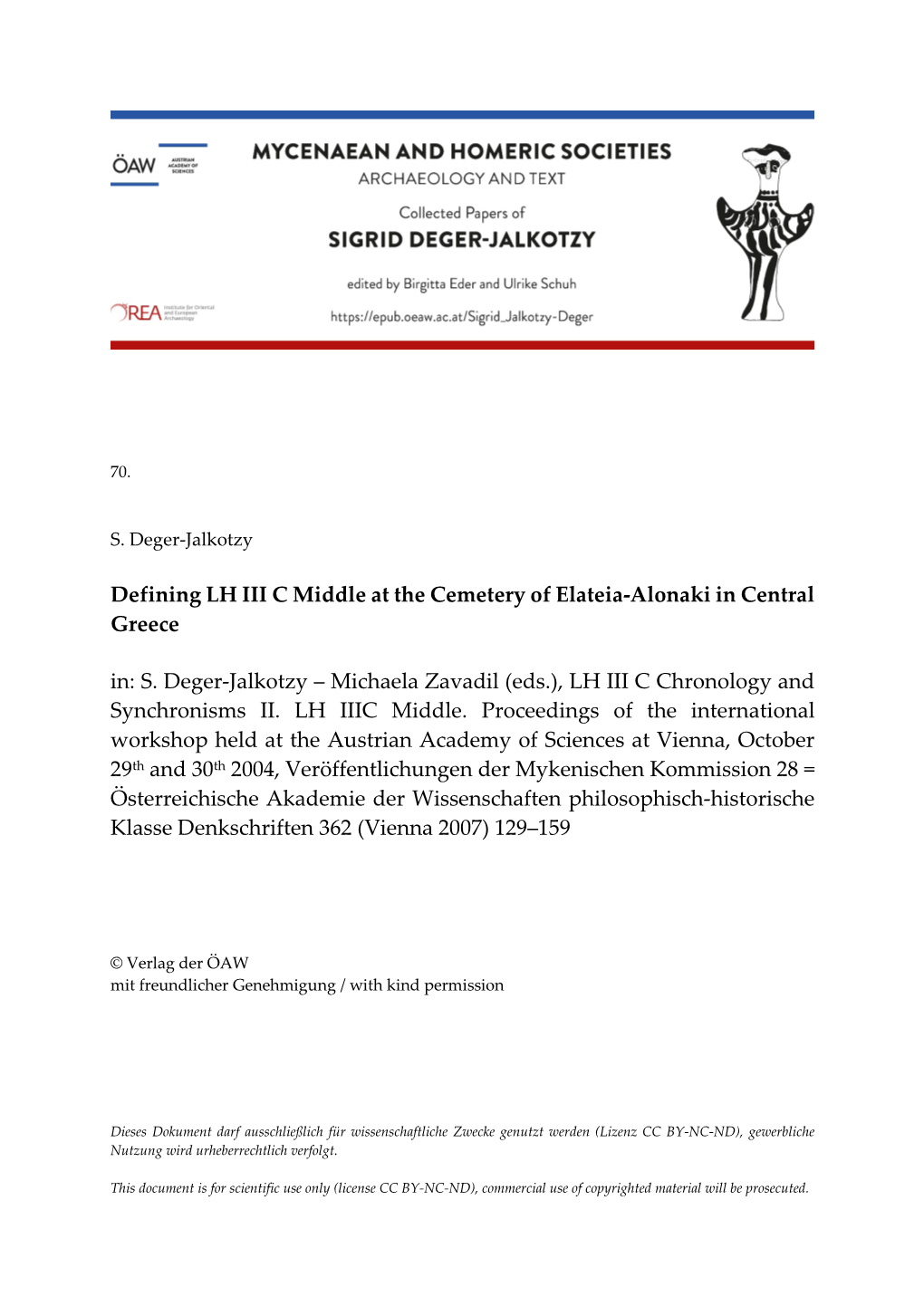 Defining LH III C Middle at the Cemetery of Elateia-Alonaki in Central Greece In: S