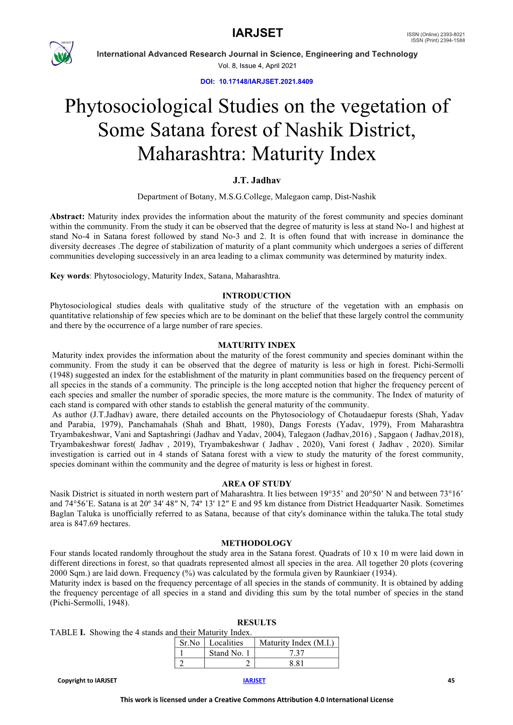 Phytosociological Studies on the Vegetation of Some Satana Forest of Nashik District, Maharashtra: Maturity Index