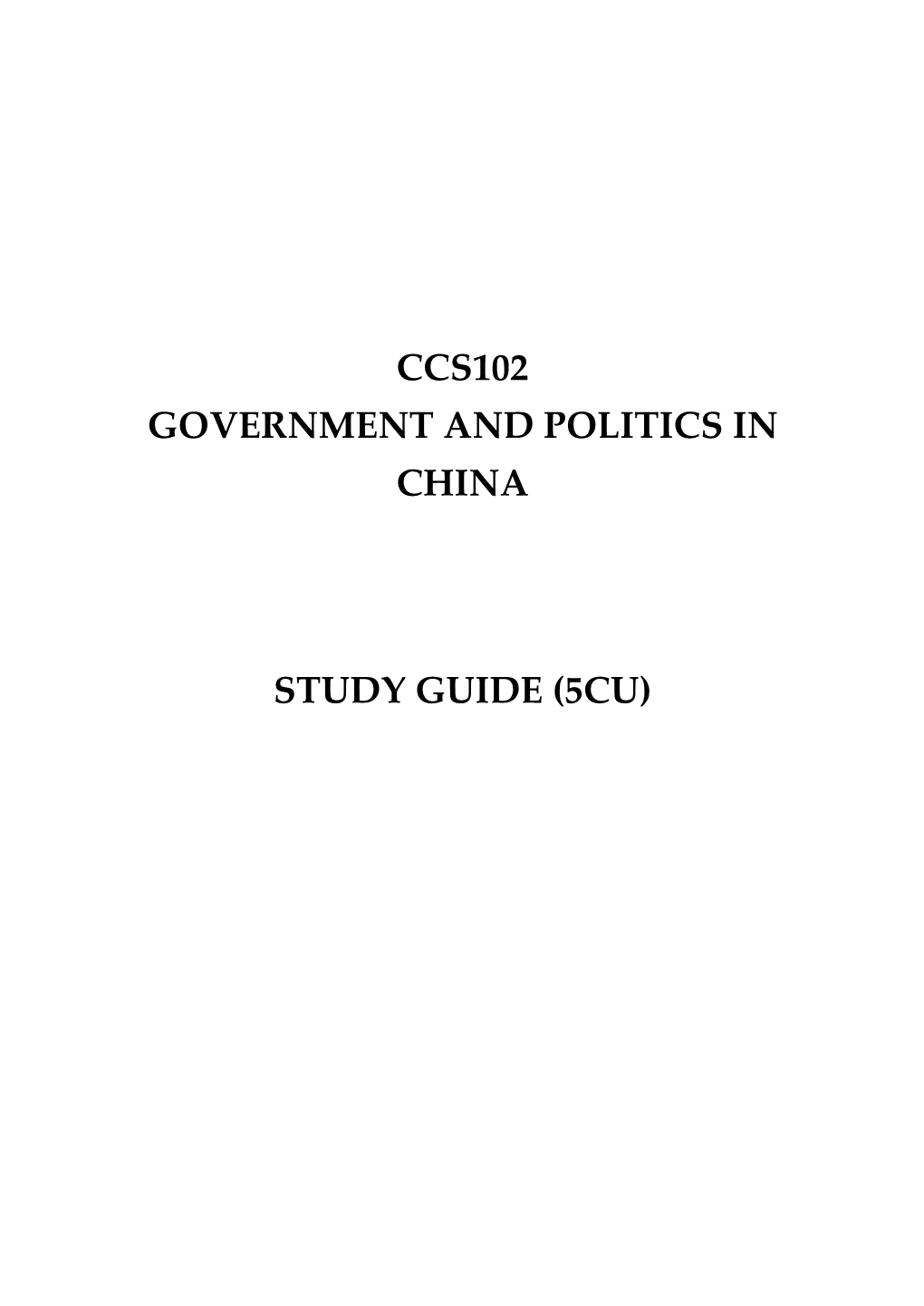 Ccs102 Government and Politics in China Study Guide