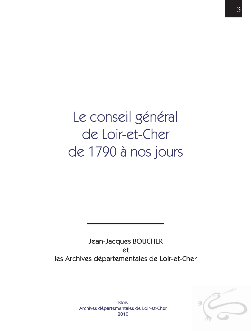 Le Conseil Général De Loir-Et-Cher De 1790 À Nos Jours