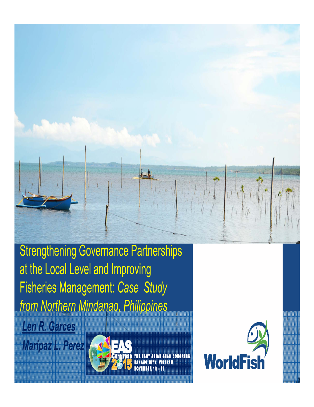 Fisheries Management: Case Study from Northern Mindanao, Philippines Len R