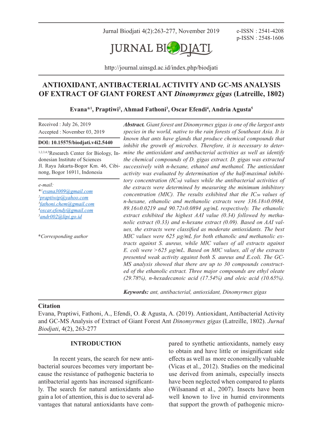 ANTIOXIDANT, ANTIBACTERIAL ACTIVITY and GC-MS ANALYSIS of EXTRACT of GIANT FOREST ANT Dinomyrmex Gigas (Latreille, 1802)