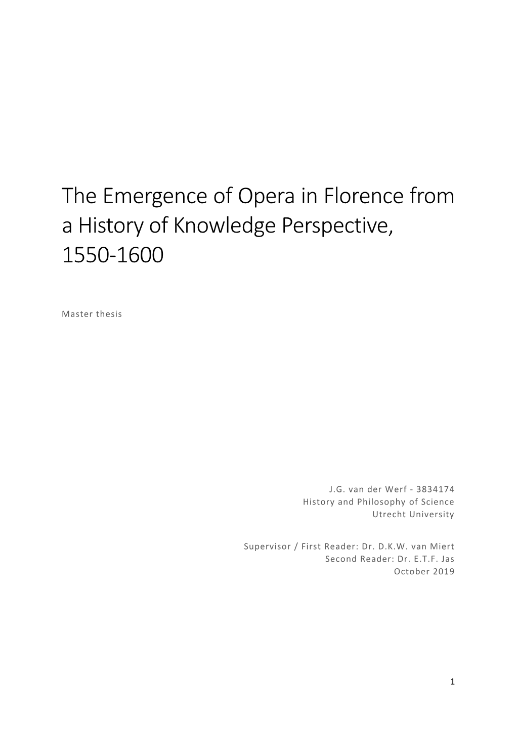 The Emergence of Opera in Florence from a History of Knowledge Perspective, 1550-1600